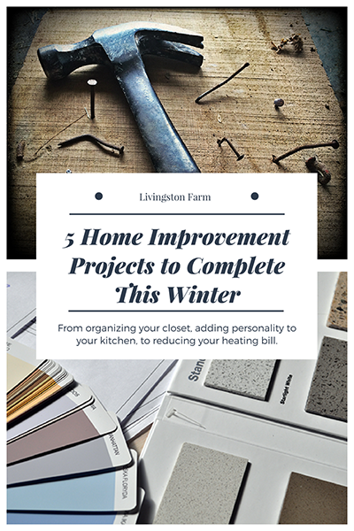 5 Home Improvement Projects You Should Do This Winter